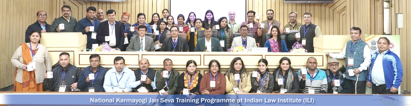 National Karmayogi Jan Seva Training Programme at Indian Law Institute (ILI)